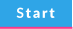Start